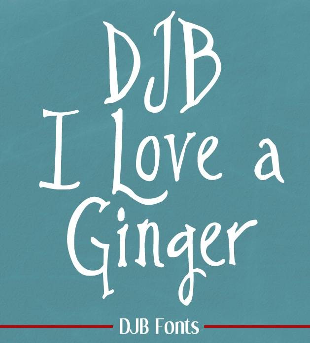 DJB I Love a Ginger Font