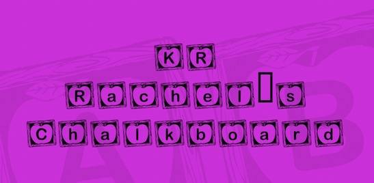 KR Rachel's Chalkboard Font