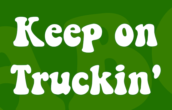 Keep on Truckin font free