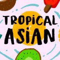 Tropical Asian Font